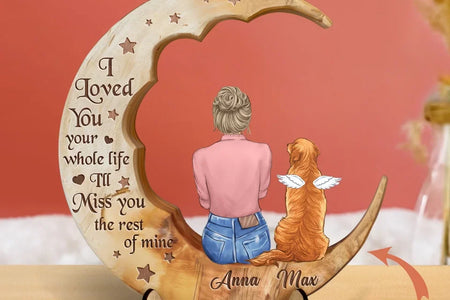Personalized Memorial Dog Moon Wooden Art - Memorial Gift Idea for Cat/Dog Lover - No Longer By My Side Forever In My Heart