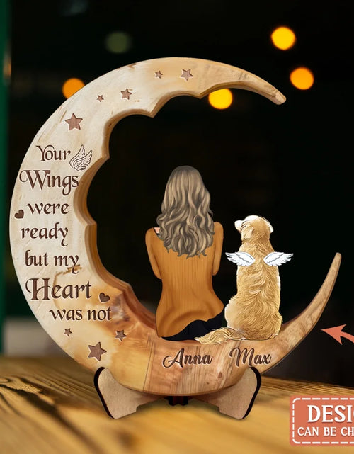 Load image into Gallery viewer, Personalized Memorial Dog Moon Wooden Art - Memorial Gift Idea for Cat/Dog Lover - No Longer By My Side Forever In My Heart
